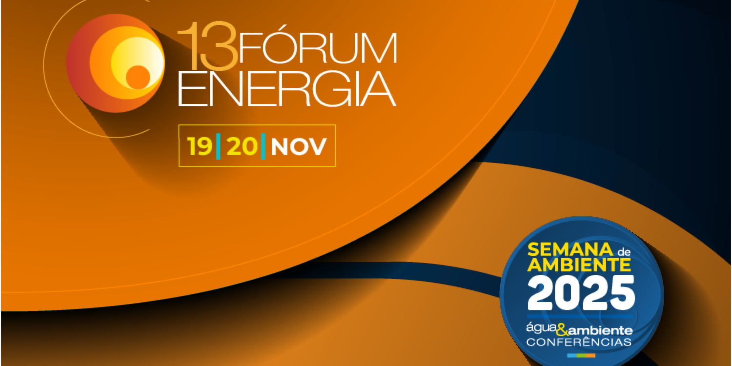 13.º Fórum Energia: aí está o programa completo